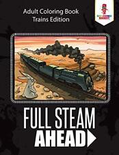 Full Steam Ahead : Adult