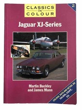 Jaguar XJ Series Classics in Colour XJ6 XJ12 2.8 4.2 V12 & XJS Book - Superb