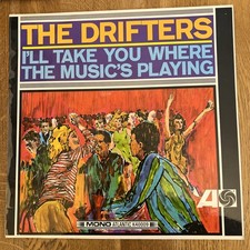 THE DRIFTERS.  "I'LL TAKE YOU WHERE THE MUSIC'S PLAYING"  LP UK 1967. MONO.