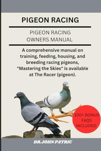 Pigeon racing comprehensive - pigeon,