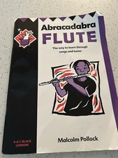 Abracadabra Flute - Malcolm Pollock: The Way to Learn Through Songs...A&C Black