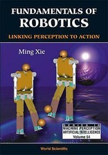 Fundamentals of Robotics: Linking Perception to Action (Machine Perception and 