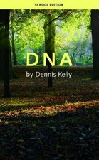 DNA (School Edition) By Dennis Kelly