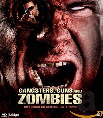Gangsters guns and - , zombies