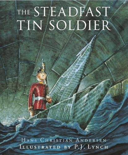 The steadfast tin soldier - the, by