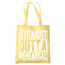 Straight Outta Rehearsal Tote