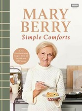 Mary Berry's Simple Comforts By Mary Berry