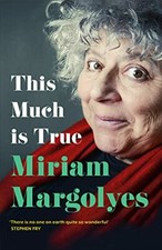 This Much is True: 'There's never been a memoir so packed with eye-popping, hil