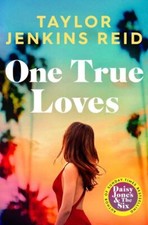 Reid, Taylor Jenkins : One True Loves: Taylor Jenkins Reid Fast and FREE P & P