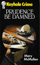 Prudence Be Damned, Mary