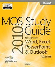 MOS 2010 Study Guide for