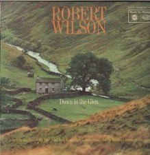 Robert Wilson Down In the Glen LP vinyl UK Mfp mono in flipback sleeve has pen