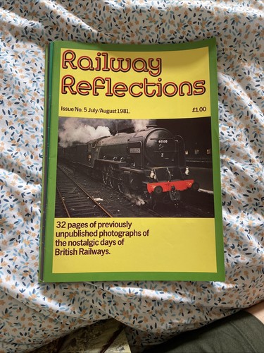 Railway reflections magazine - railway,