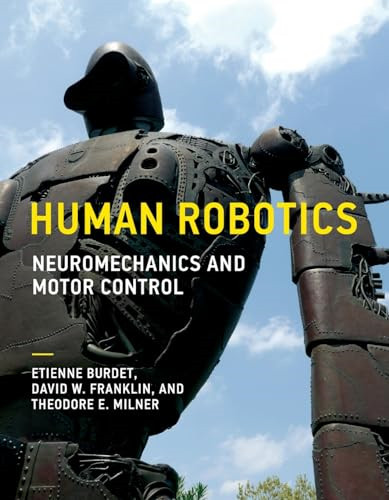 Human robotics neuromechanics - human,