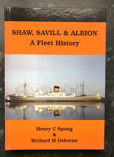 Shaw, Savill & Albion. A Fleet History. H.C. Spong & R.H. Osborne.