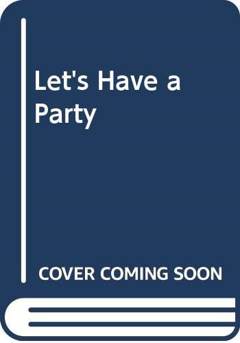 Let have party roffey - a,