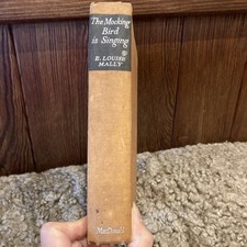 Vintage Hardback Book The mocking bird is singing by E. Louise Mally 1947 