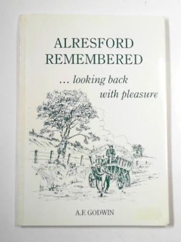 Alresford remembered looking - remembered:,