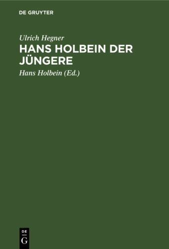 Hans holbein der jüngere - hans,