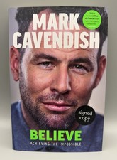 SIGNED - Believe By Mark Cavendish New 1st Edition Hardback