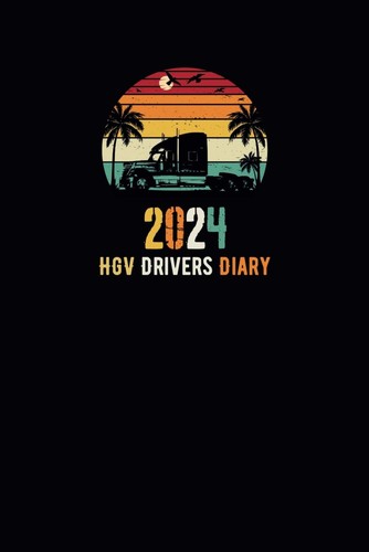 Hgv drivers diary 2024 - drivers, for