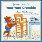 Jesse bear yum crumble - yum-yum,