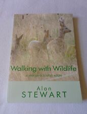 Walking with Wildlife: A Year On A Scottish Estate by Alan Stewart