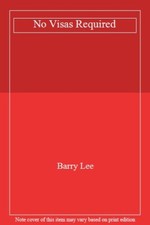 No Visas Required-Barry Lee