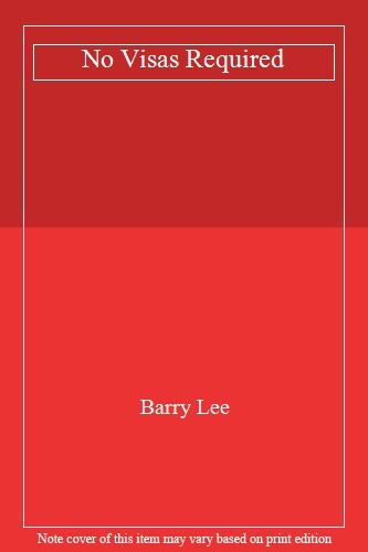 Visas required barry lee - no, required-barry