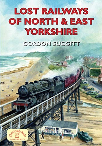 Lost railways north and - north,