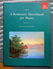 A Romantic Sketchbook for Piano (Book I): 50 pieces in 48 pages ABRSM 1996