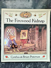 The Foxwood Kidnap Cynthia Paterson, Brian Paterson 1988 Paperback