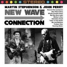 Martin Stephenson & John Perry - New Wave Connection [CD]