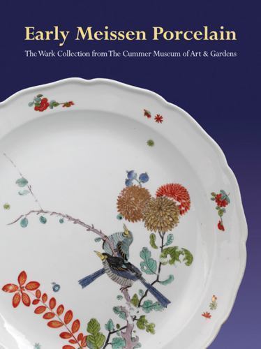 Early meissen porcelain the - meissen,