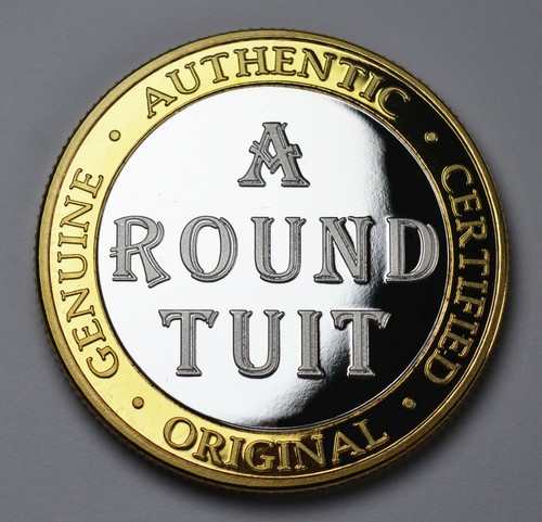 Round tuit extremely rare - tuit',