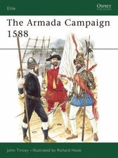 Armada Campaign 1588 by John