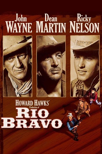 Rio bravo john wayne - bravo"..john, ricky