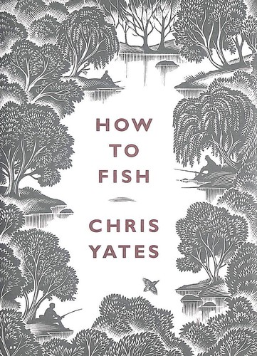 How fish chris yates - to, by