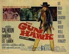The Gun Hawk Starring Rory Calhoun, Rod Cameron, Ruta Lee