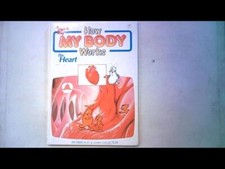 HOW MY BODY WORKS THE HEART - No Author