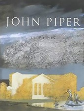 John Piper: The Forties by