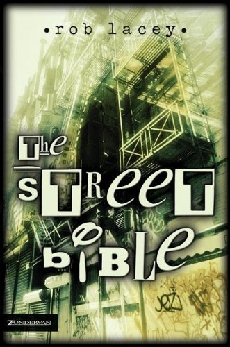 The street bible rob - the,