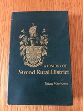 A HISTORY OF STROOD RURAL DISTRICT by BRIAN MATTHEWS - H/B D/W - 1971