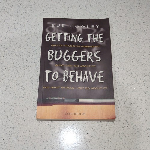 Getting the buggers - the, behave