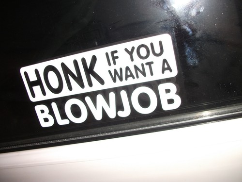 Honk you want - x,
