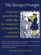 The Baroque Trumpet: (Trumpet and Piano) (Faber Edition): 16... - Miller, John