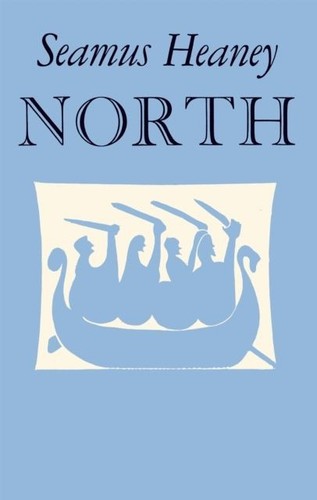 North seamus heaney - north, by