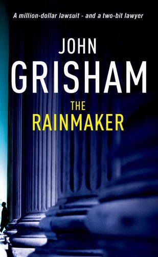 The rainmaker john grisham - rainmaker,