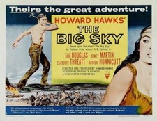 The Big Sky  1952 Starring Kirk Douglas, Elizabeth Threat, Jim Davis
