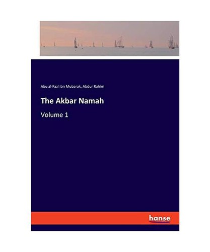 The akbar namah volume - akbar, namah:
